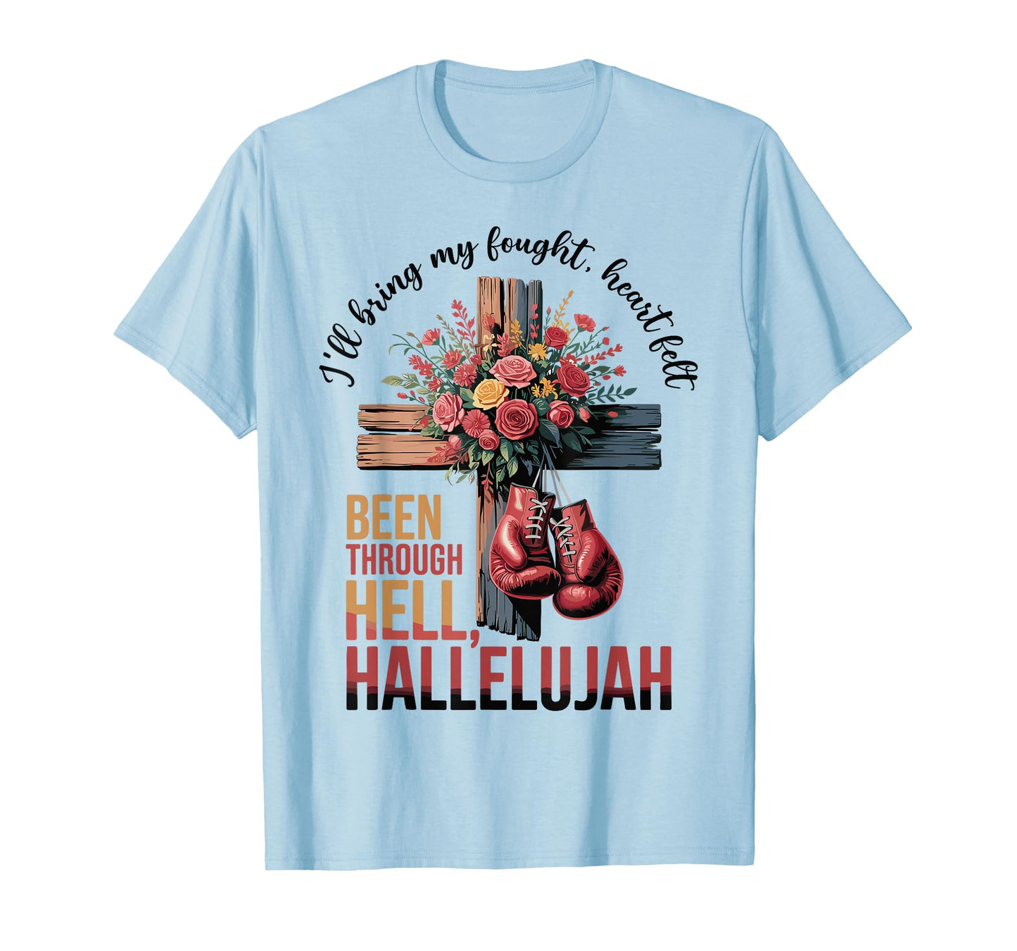 Brandon Hard Fought Hallelujah Praise Jesus Christian T-Shirt