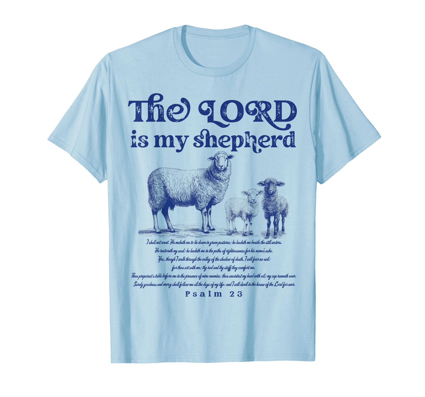 The Lord Is My Shepherd Christian Sheep Psalm 23 Faith T-Shirt