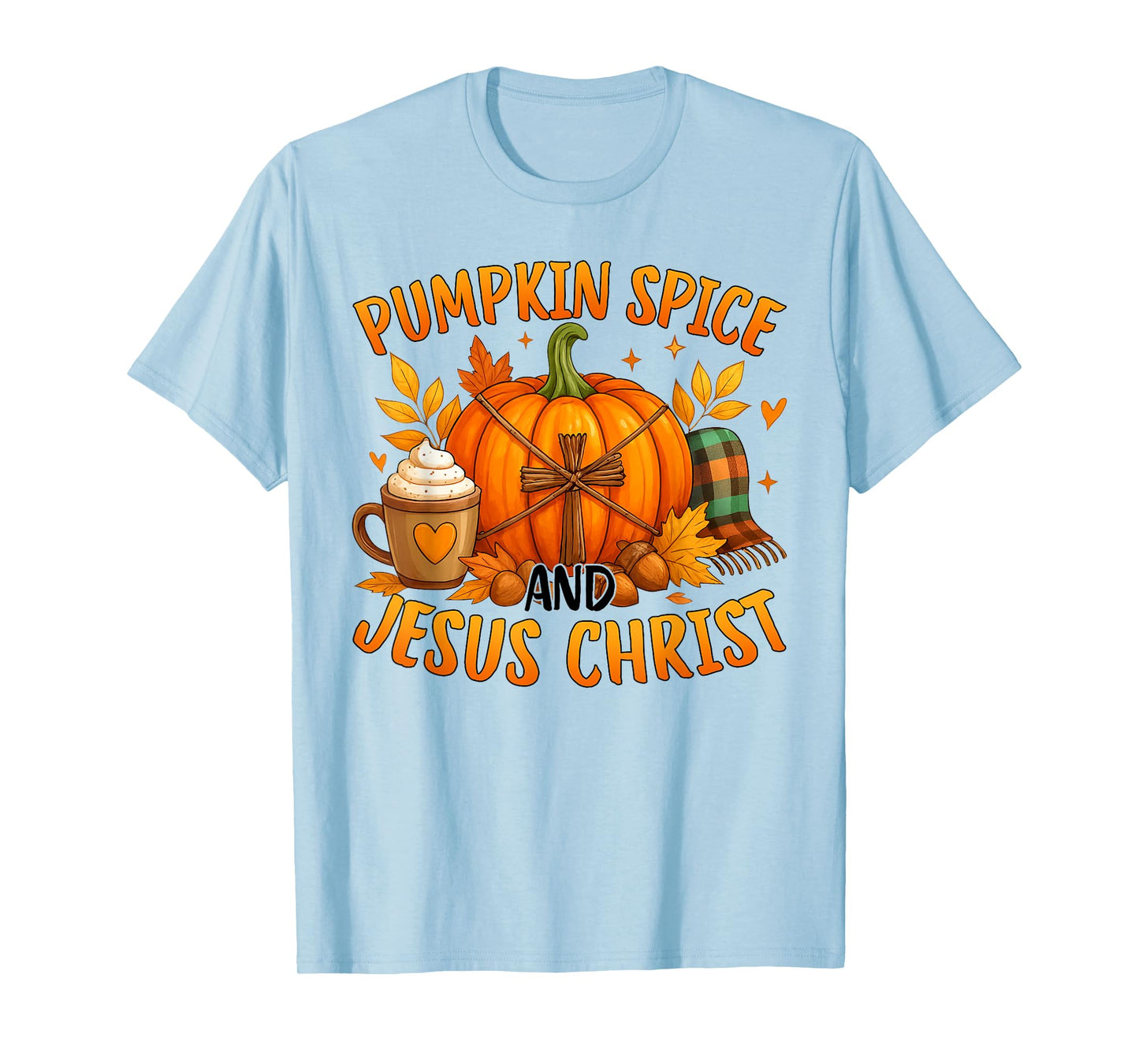 Cute Pumpkin Spice and Jesus Christ Cozy Fall Christian T-Shirt