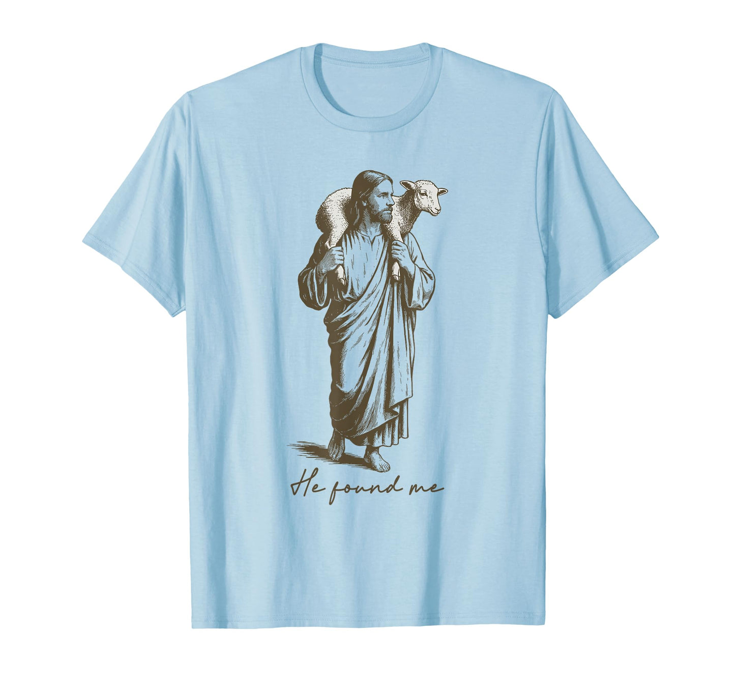 Jesus Carrying A Lamb He Found Me T-Shirt