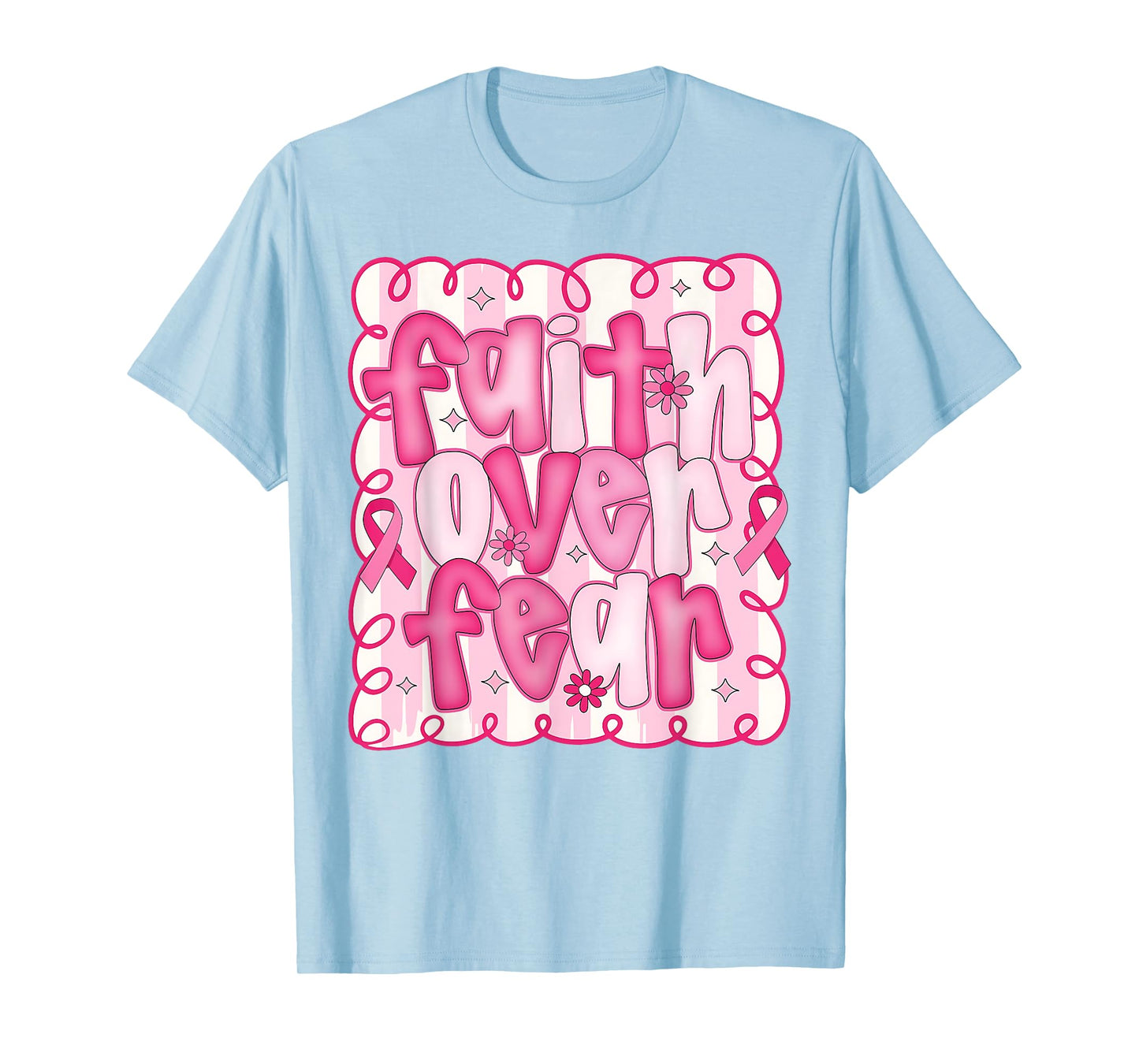 Preppy Faith Over Fear Pink Ribbon Breast Cancer Awareness T-Shirt