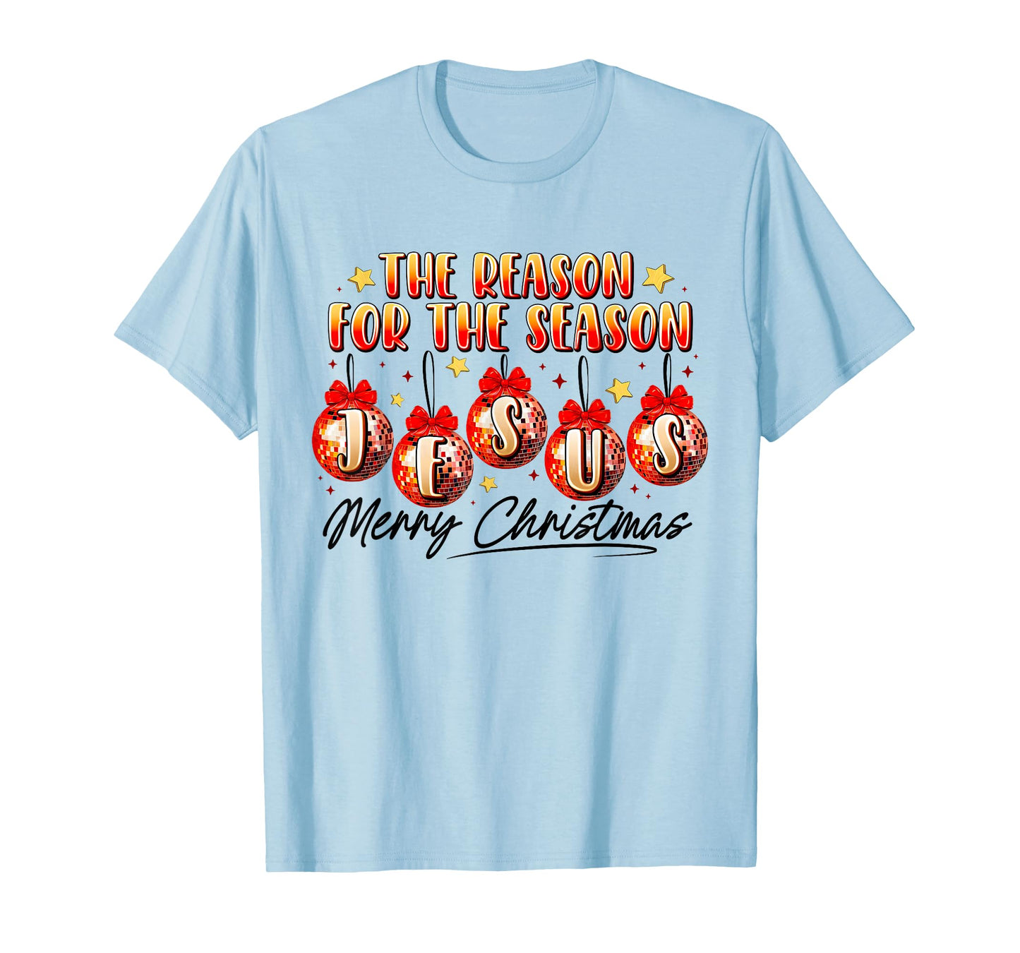 Jesus is The Reason for The Season Christian Xmas T-Shirt