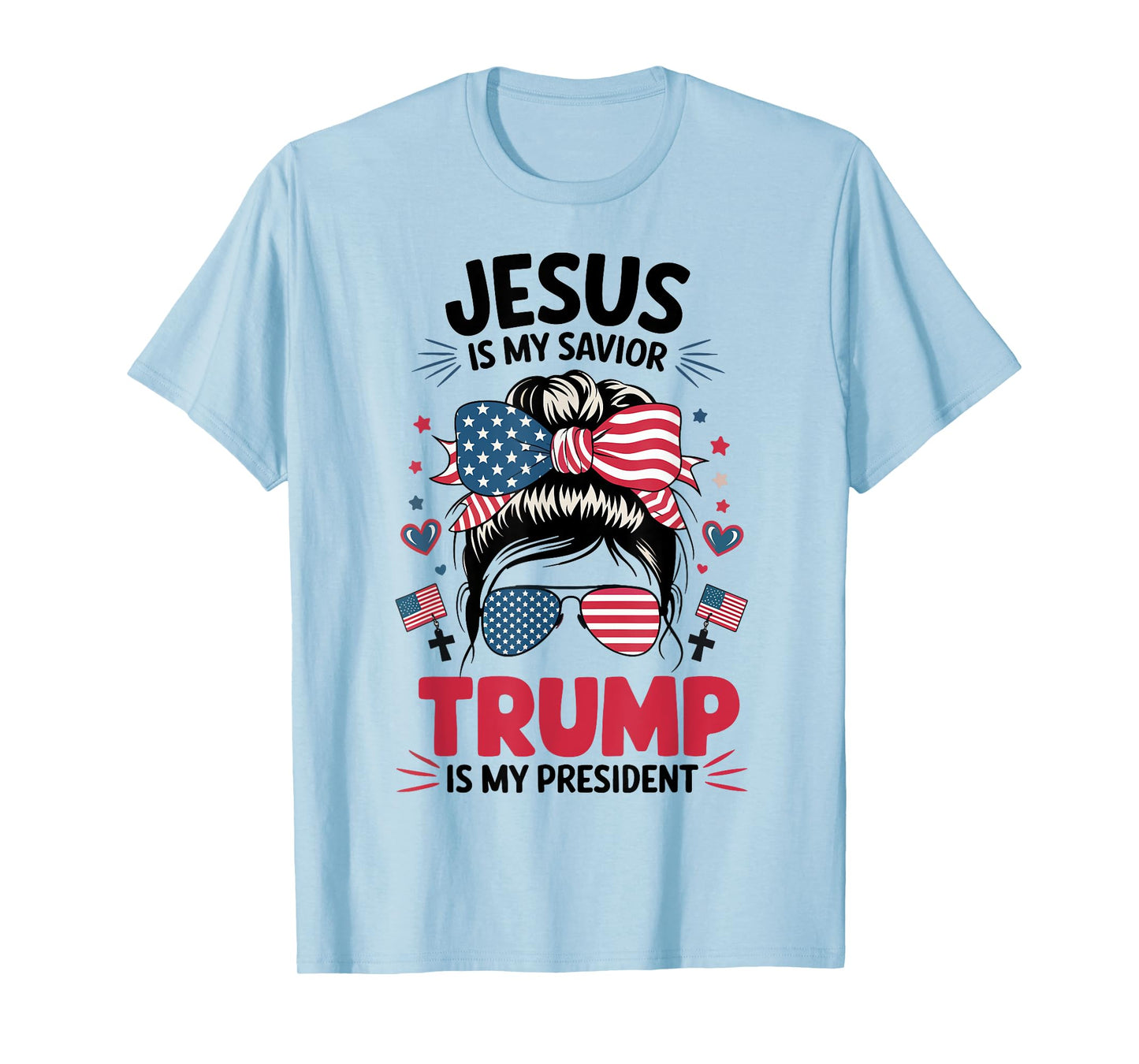 Girl Jesus My Savior Trump President Christian Women Youth T-Shirt