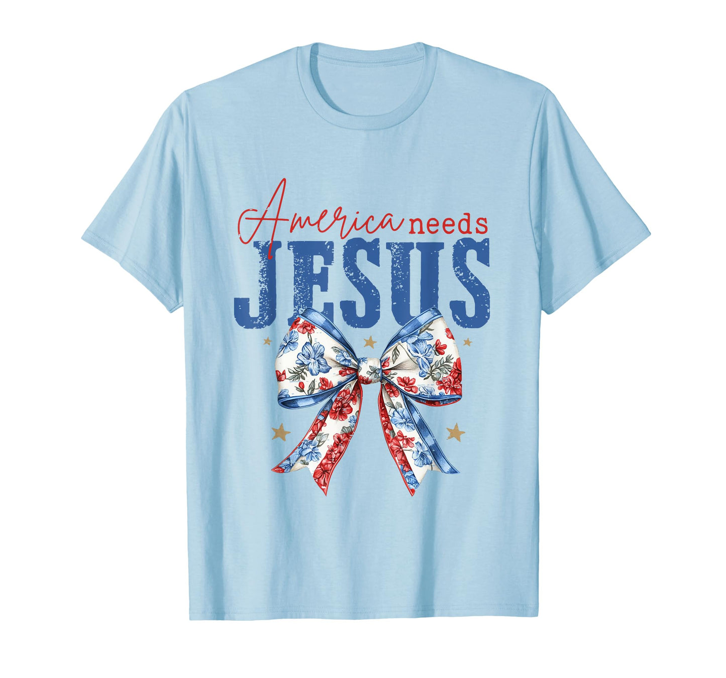 Coquette Bow Funny America Needs Jesus 4th Of July Christian T-Shirt