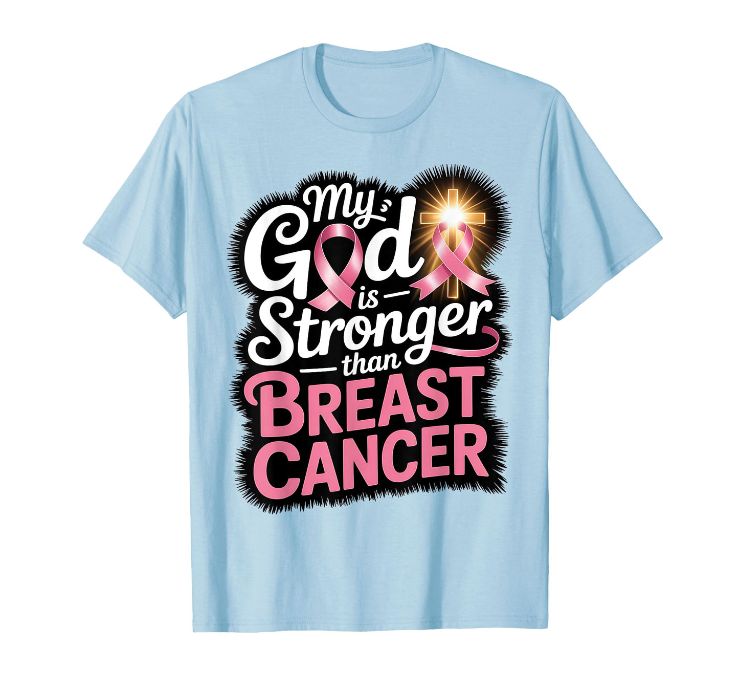 Breast Cancer Shirt, My God is Stronger Than Breast Cancer T-Shirt