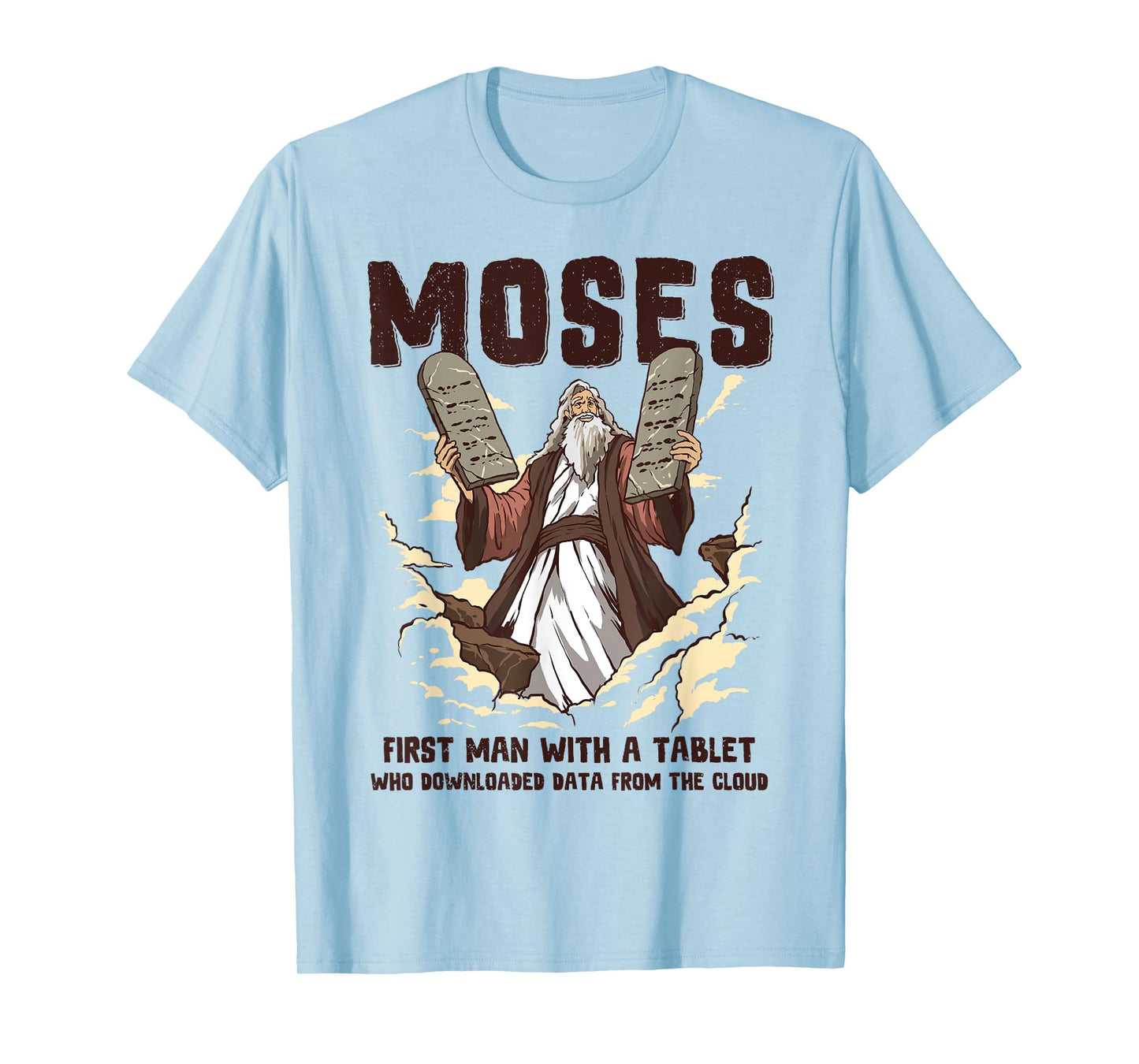 Funny Moses Tablet Christian Humor Bible Gospel Data Cloud T-Shirt