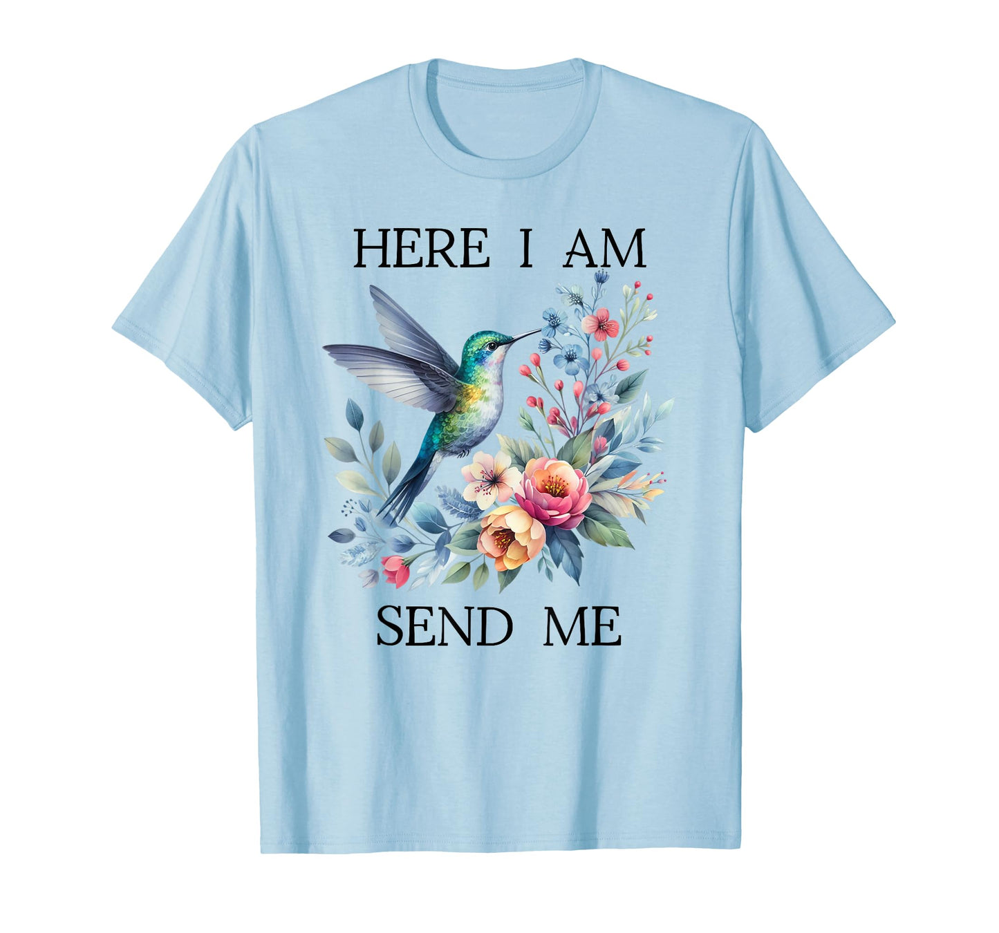 Here I Am Send Me Isaiah 6:8 Bible Christian Hummingbird T-Shirt