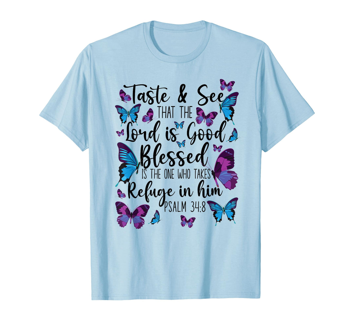 Christian Bible Verse Quote Butterfly Psalm 34:8 T-Shirt