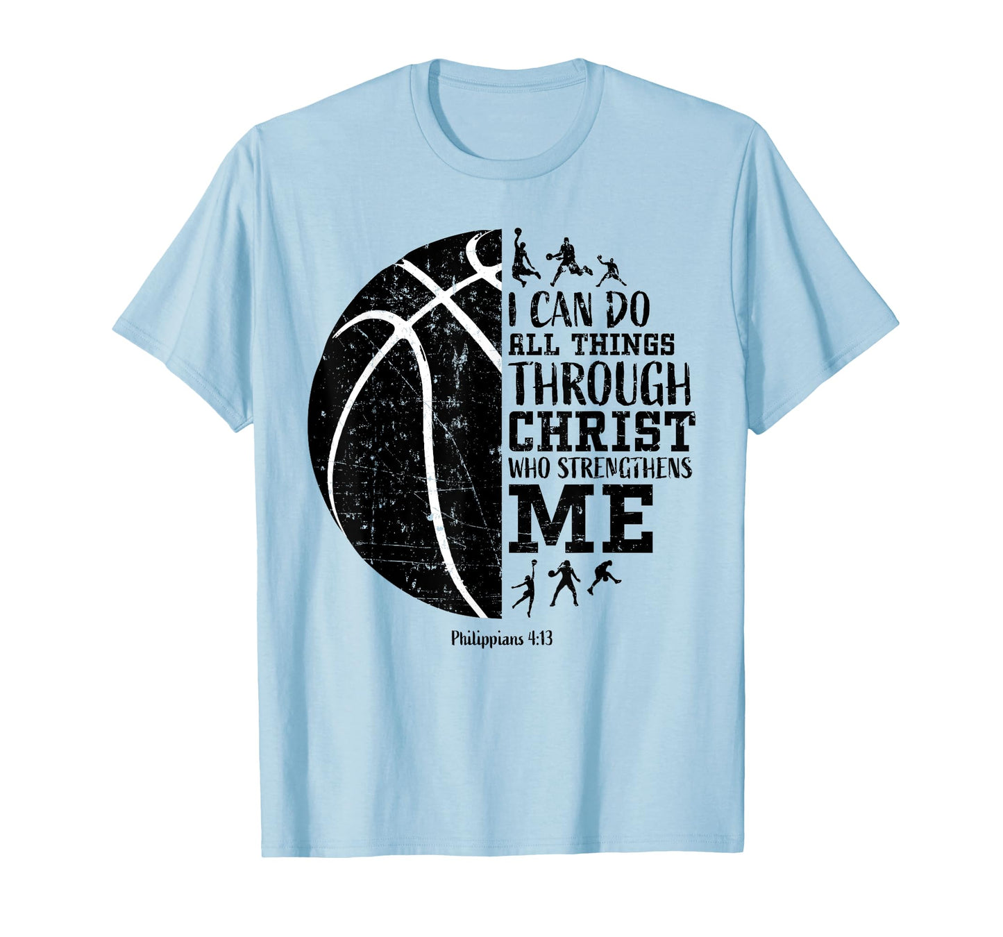 Christian Basketball Gifts Philippians 4:13 Men Women Kids T-Shirt