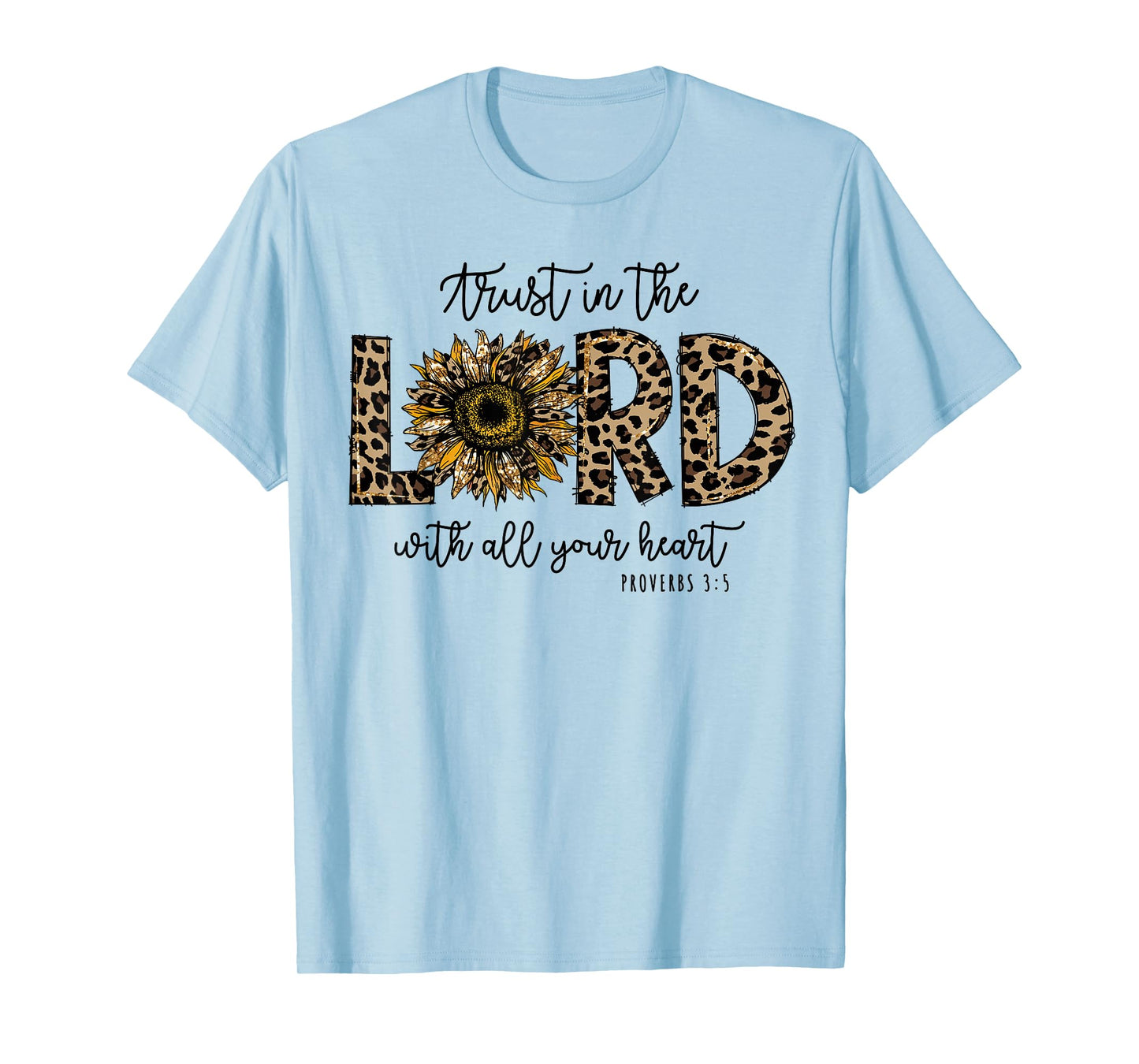 Proverbs 3:5 Trust In the Lord Leopard Sunflower Religious T-Shirt