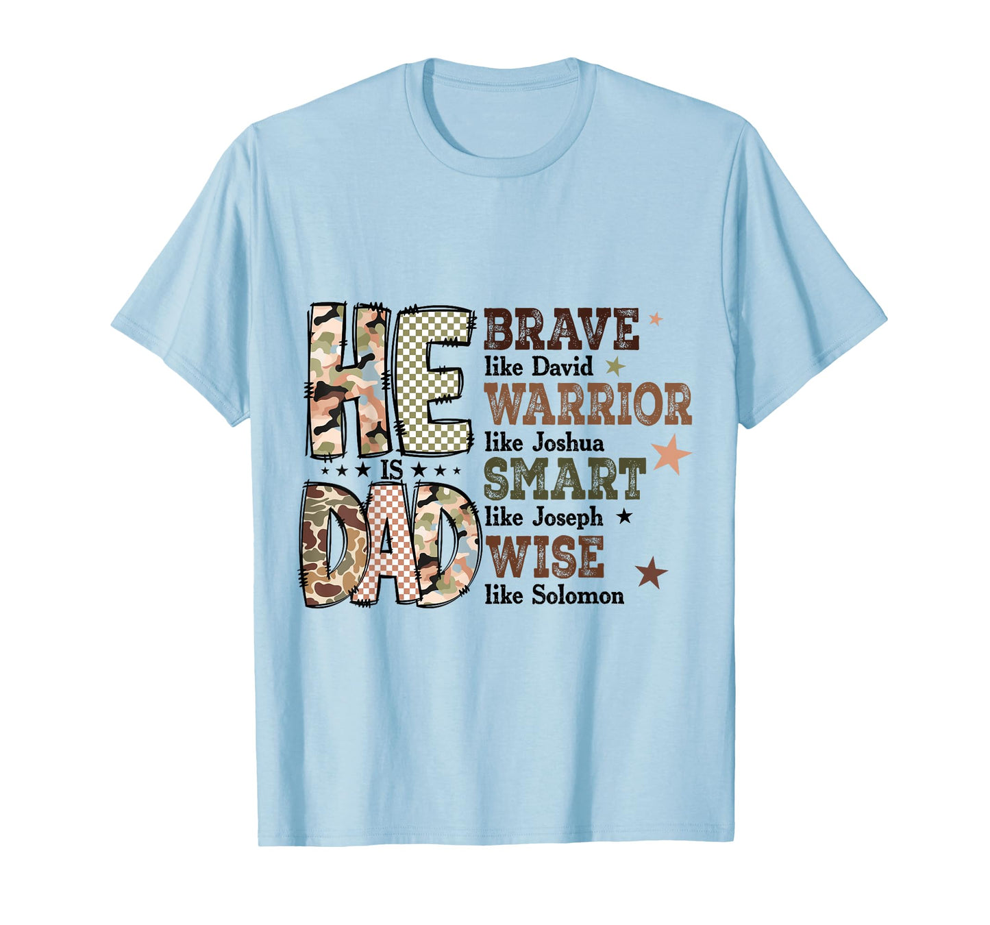 Funny Mens Dad Fathers Day Christian Jesus He Is Smart Brave T-Shirt