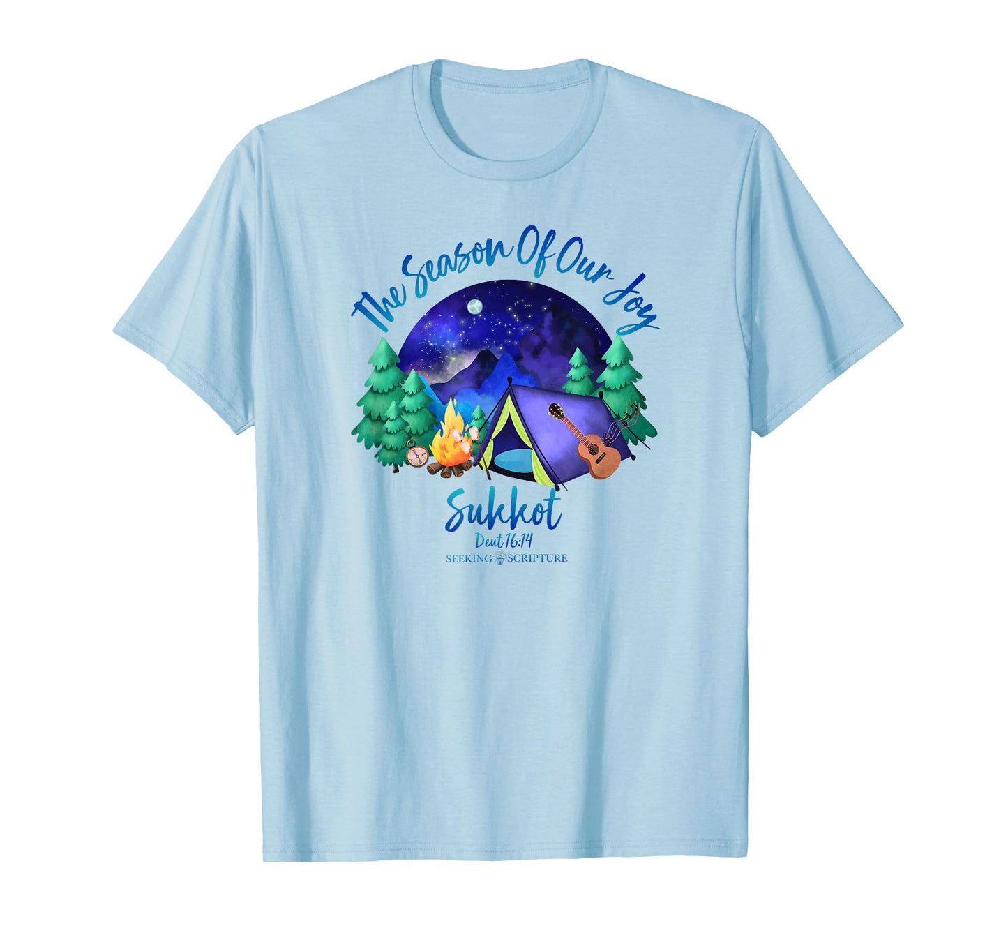 Sukkot The Season Of Our Joy Deuteronomy 16:14 T-Shirt