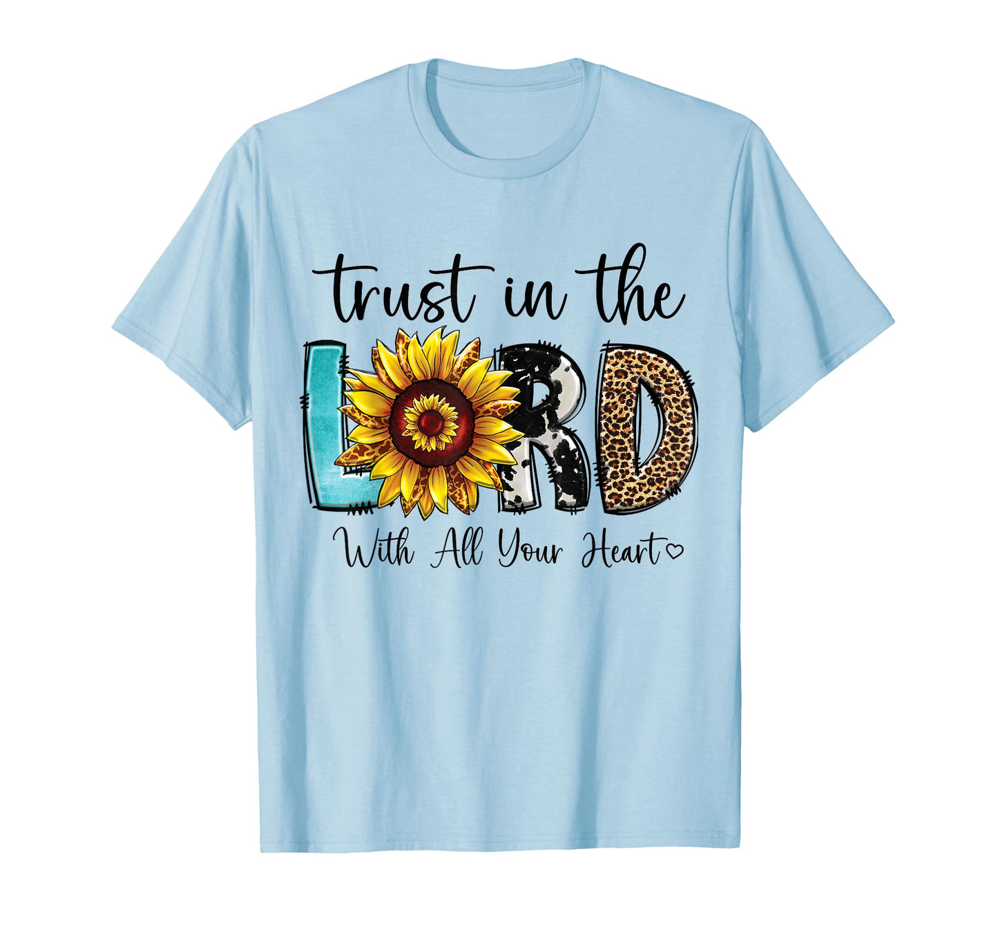 Christian Merch / Trust Lord Heart Bible Verse Sunflower T-Shirt