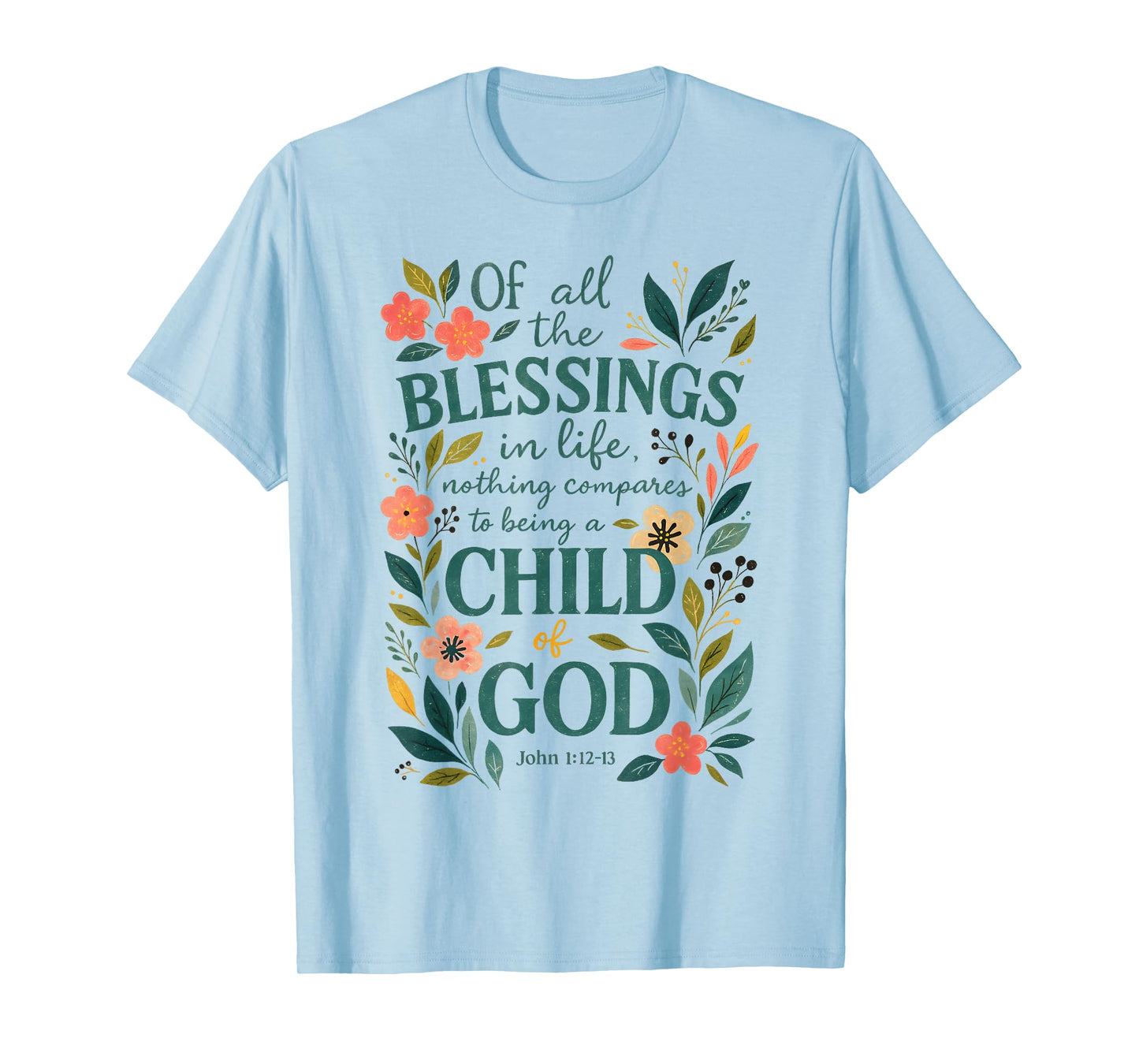 Christian Bible Verse Floral &Design Child God Blessings T-Shirt