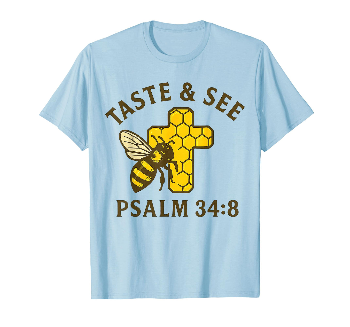 Christian Taste and See Bee Honeycomb Cross Psalm 34:8 T-Shirt