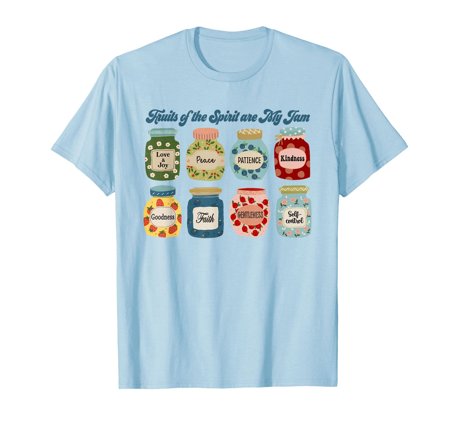 Fruits of the Spirit are My Jam Christian Jesus Bible Verse T-Shirt