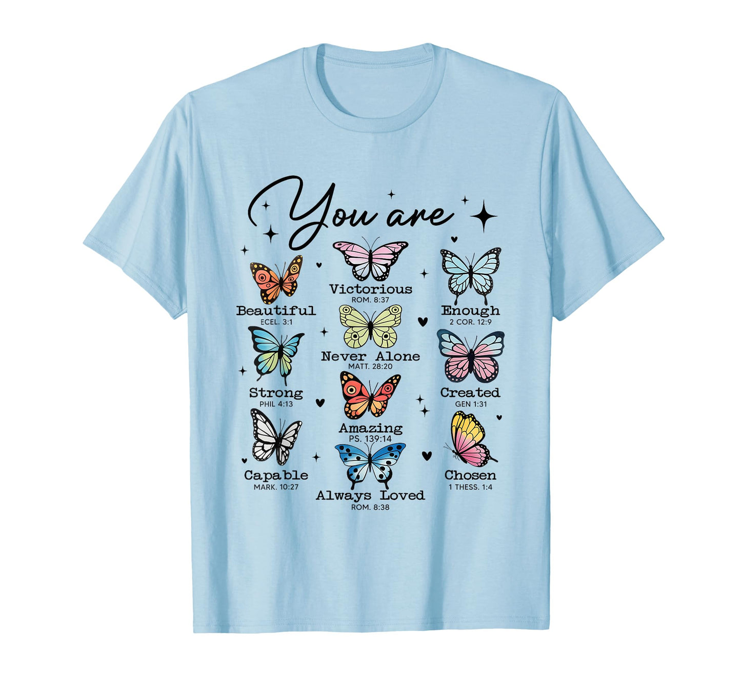 You Are Butterfly Beautiful Christian Religious Bible Verse T-Shirt