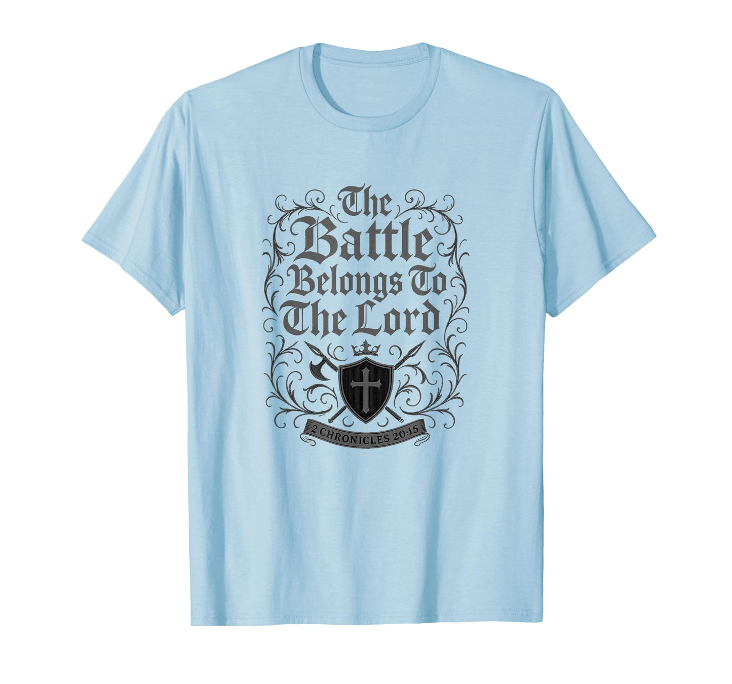 The Battle Belongs to The Lord 2 Chronicles 20:15 Bold Cross T-Shirt