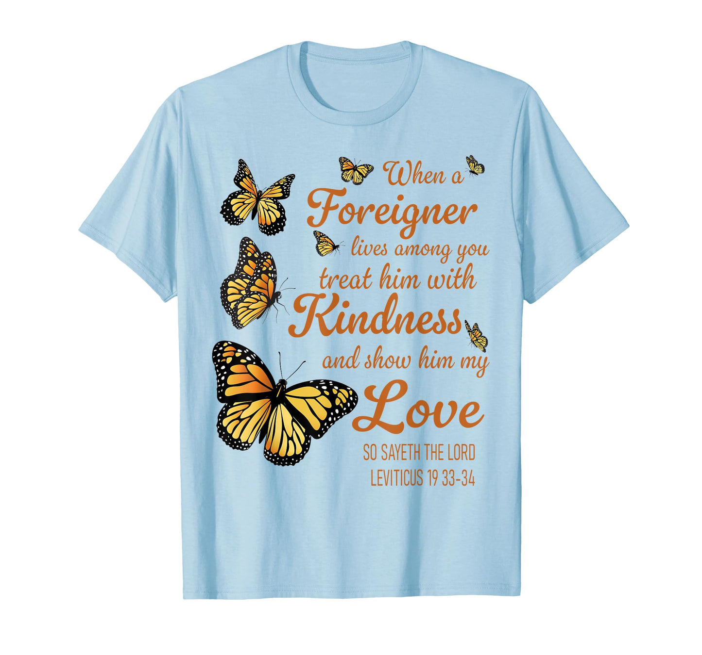 Bible Verse, Leviticus 19, Be Kind To Foreigners, Christian T-Shirt