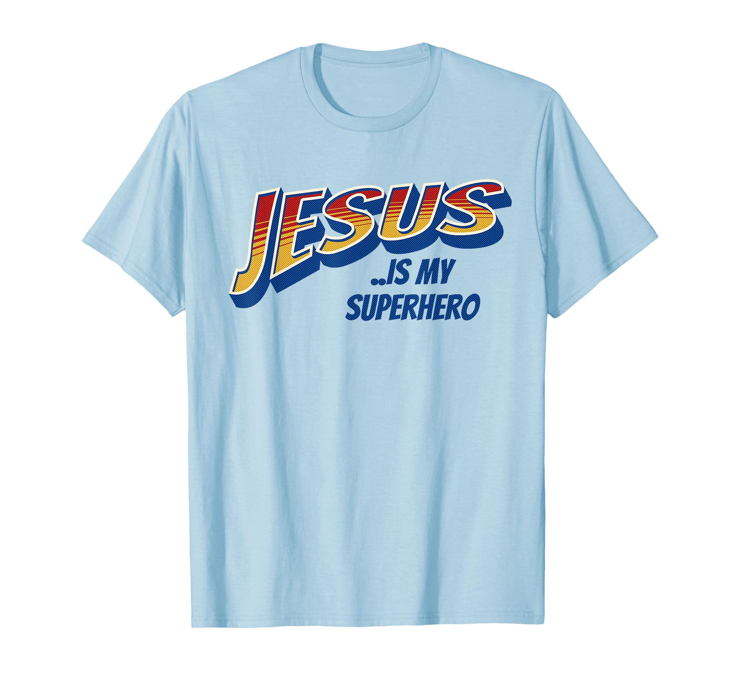 Jesus Is My Superhero Funny Christian Religious Super Hero T-Shirt