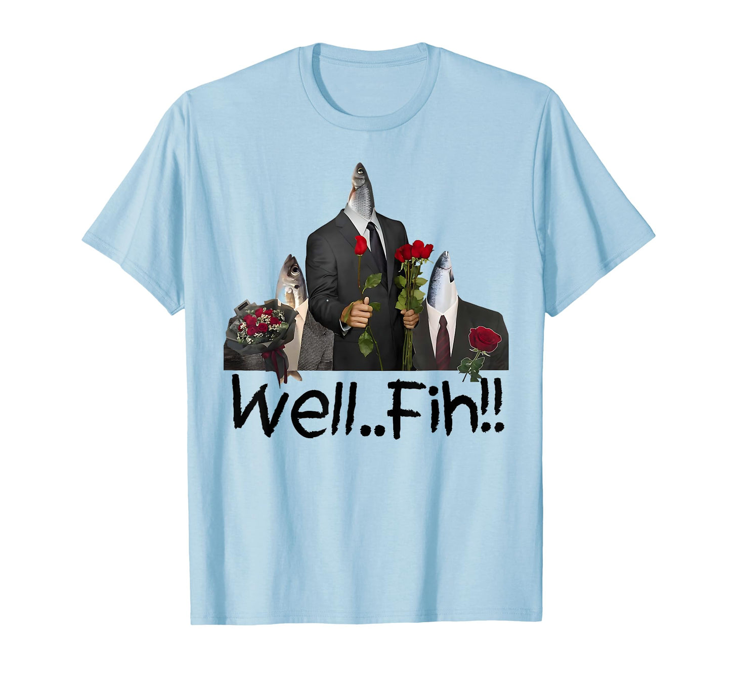 Fih Gentleman Funny Misspelled Fish Meme Fih Calling Humor T-Shirt