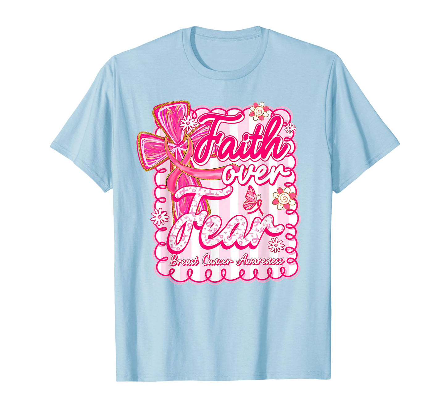 Preppy Breast Cancer Faith Over Fear Coquette Pink Ribbon T-Shirt