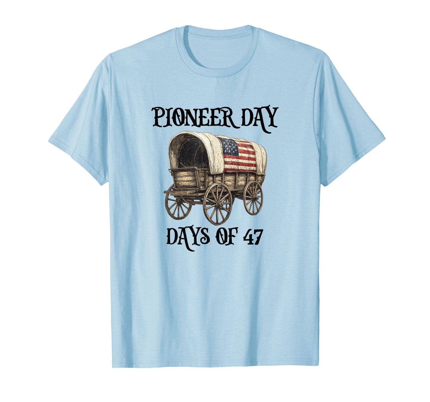 PIONEER DAY Utah Days of 47 T-Shirt