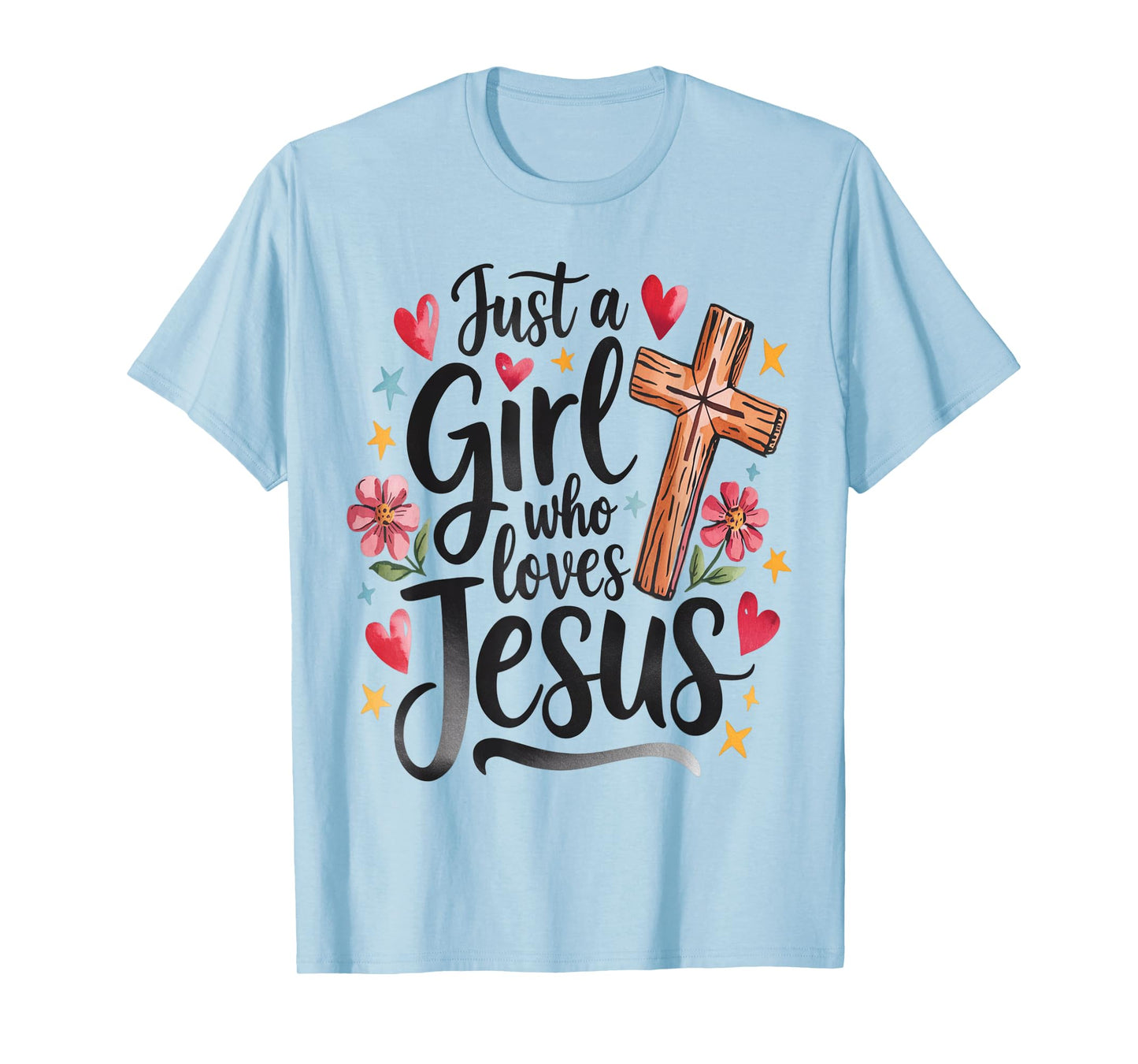 Just a Girl Who Loves Jesus Christianity Christ T-Shirt