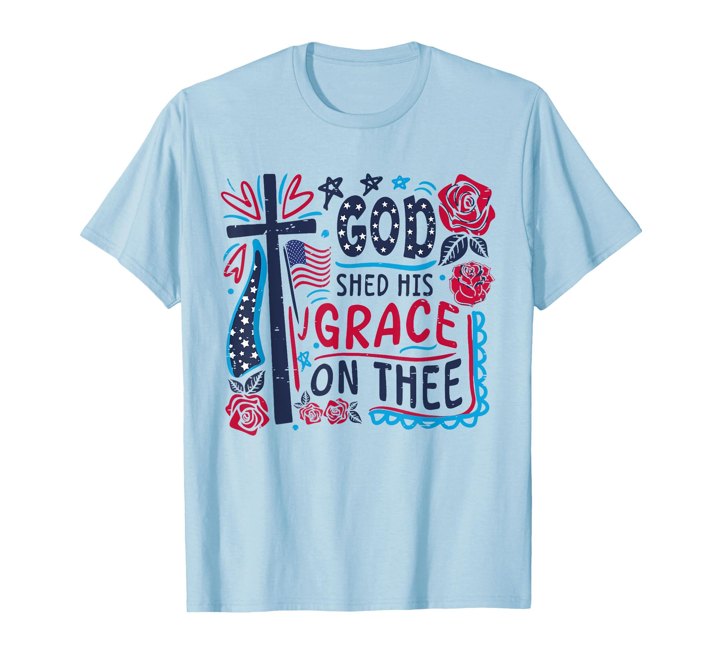 Retro Funny God Shed His Grace On Thee 4th Of July Christian T-Shirt