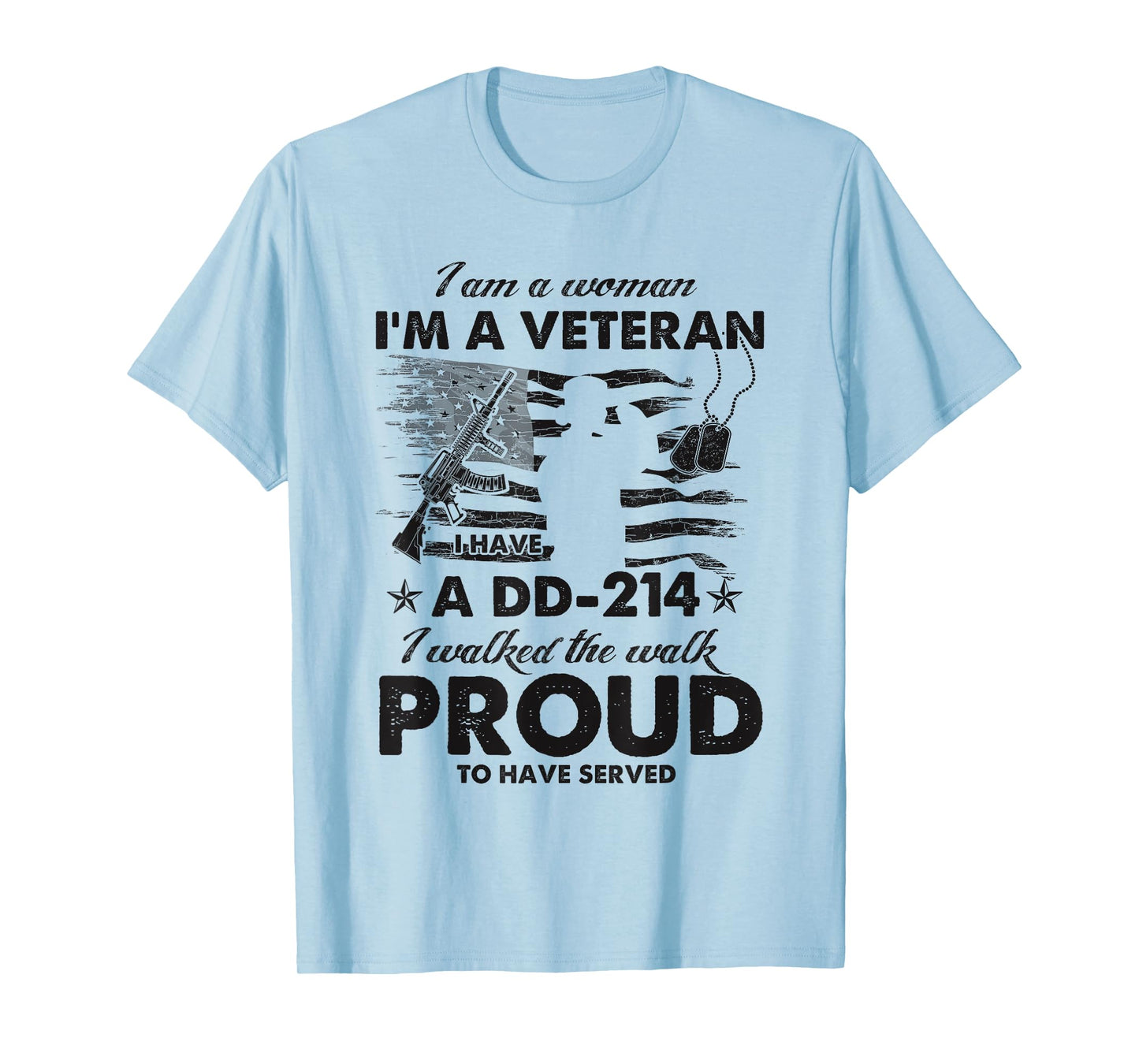 Woman Veteran DD-214 I Walked The Walk Proud To Have Served T-Shirt