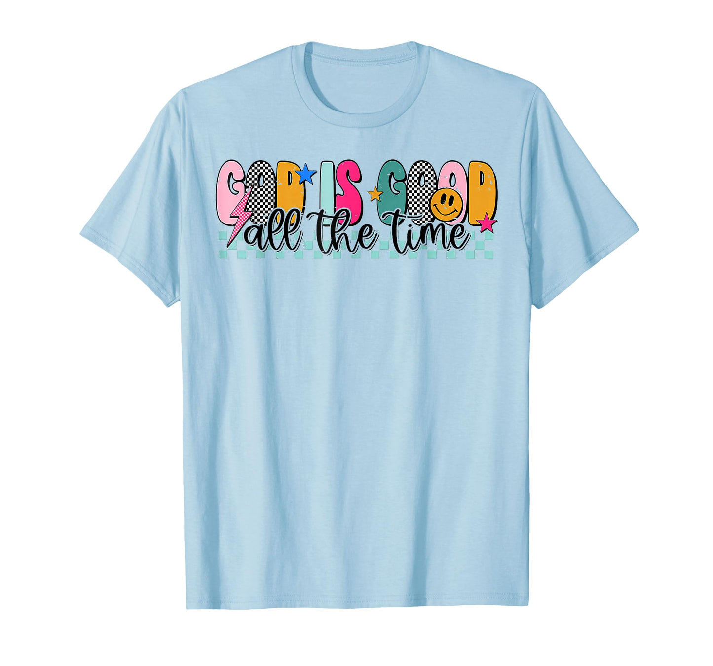 God Is Good All The Time for Christian, boho Christian T-Shirt
