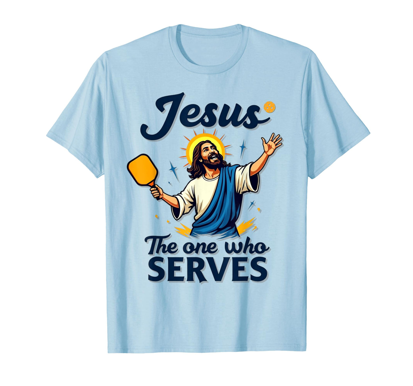PIckleball Jesus - The Ultimate Serve T-Shirt