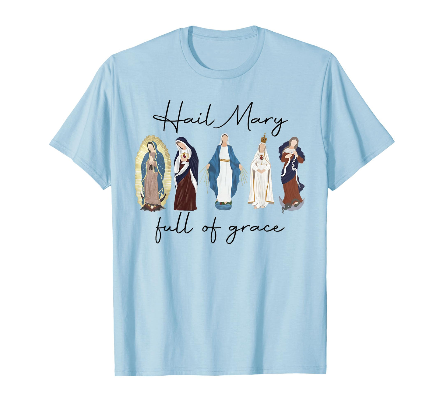 Hail Mary Full of Grace, Blessed Virgin Mary, Bible Verse T-Shirt