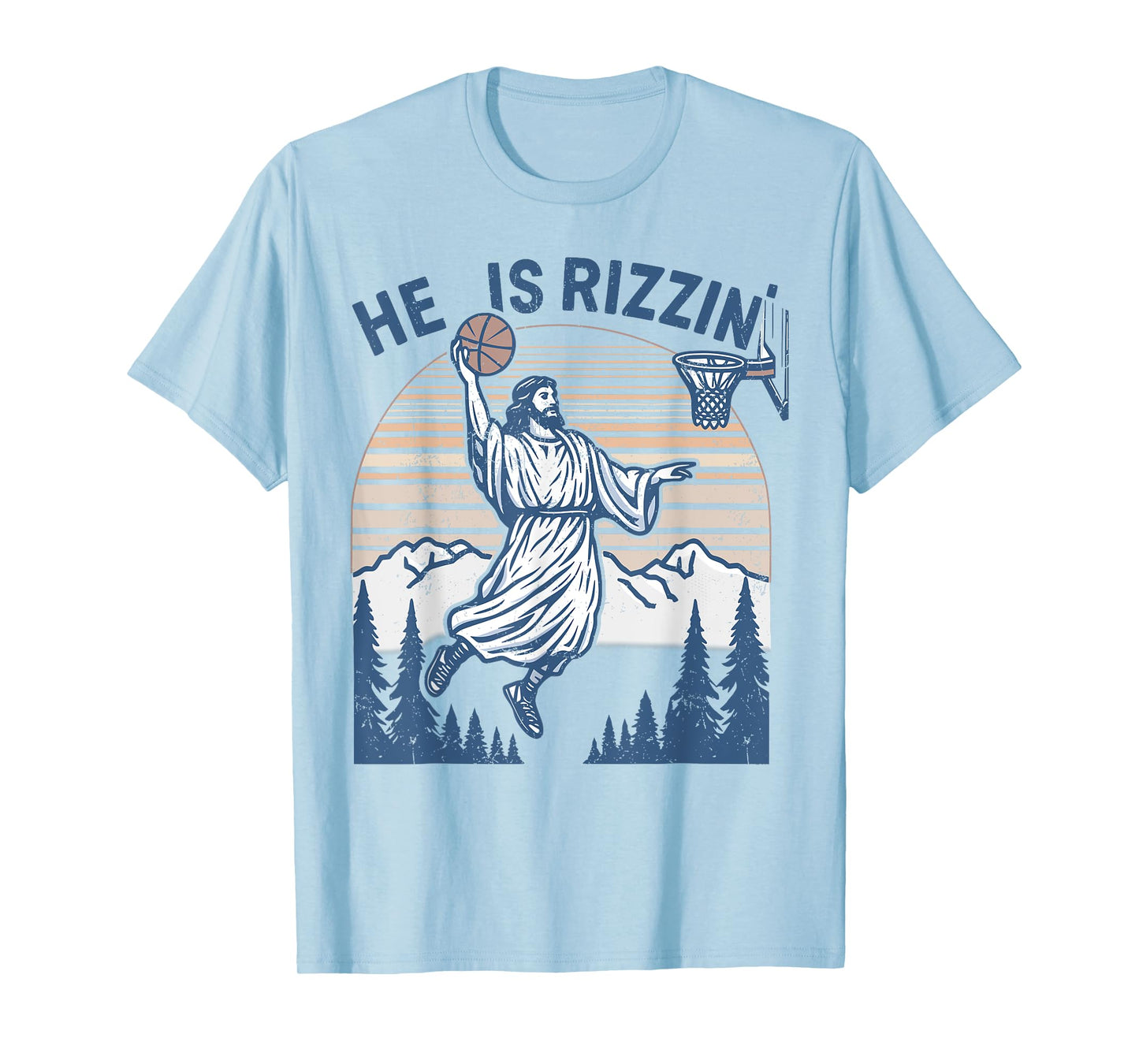 He is Risen Funny Easter Jesus Playing Basketball Mens Women T-Shirt