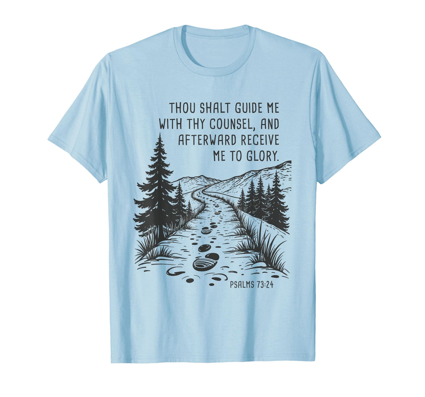 Thou Shalt Guide Me – Psalms 73:24 Camping Faith T-Shirt