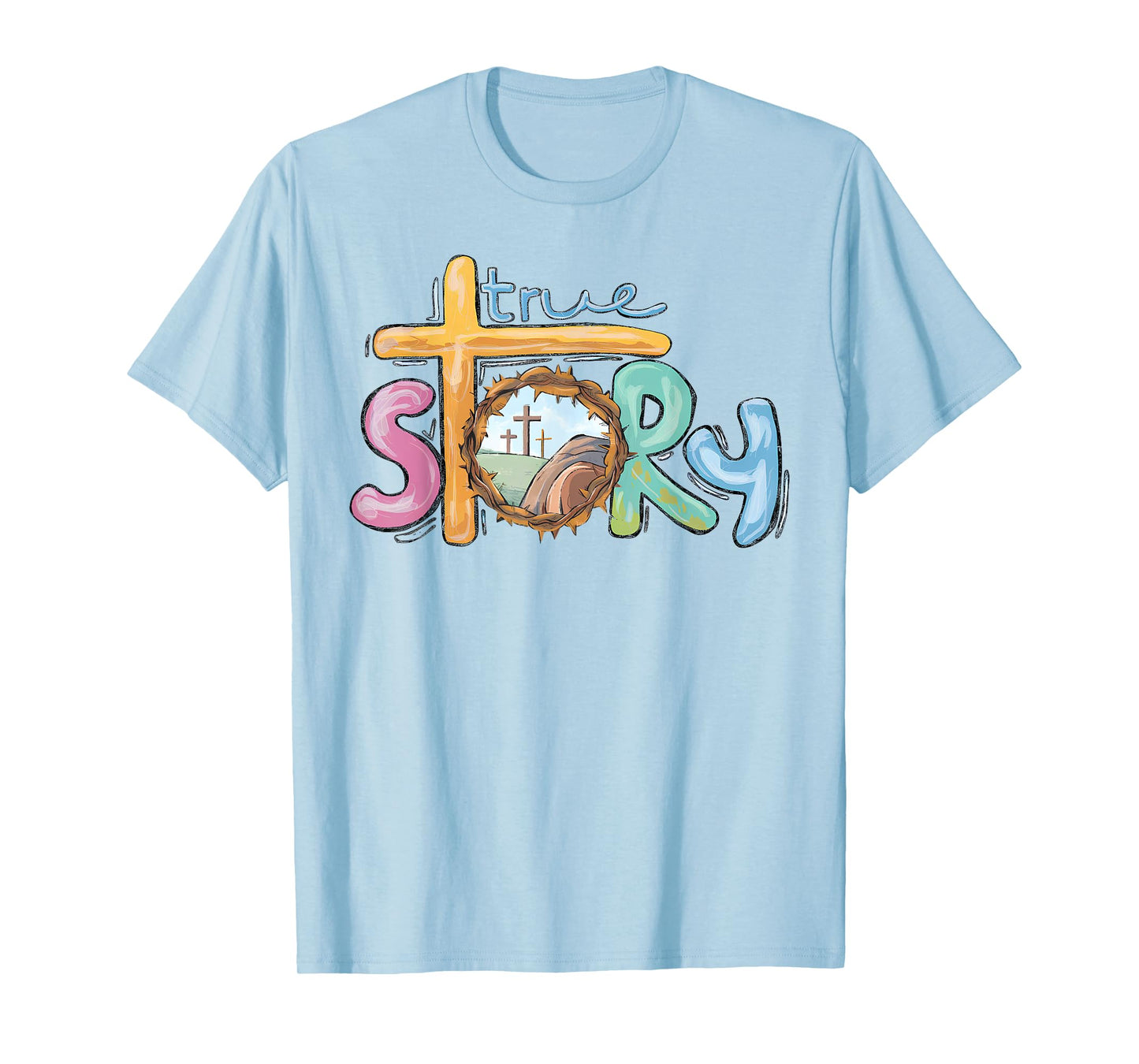 True Story Cross Jesus Easter Day Christians He Is Risen T-Shirt