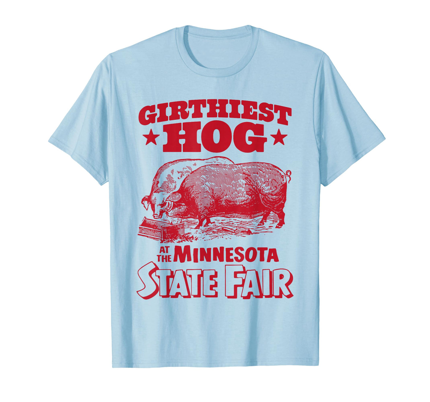 Girthiest Hog at The Minnesota State Fair Funny Vintage T-Shirt