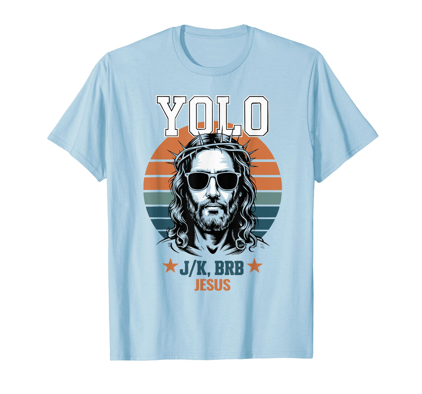 Yolo LOL JK BRB Jesus Christian Vintage Retro T-Shirt