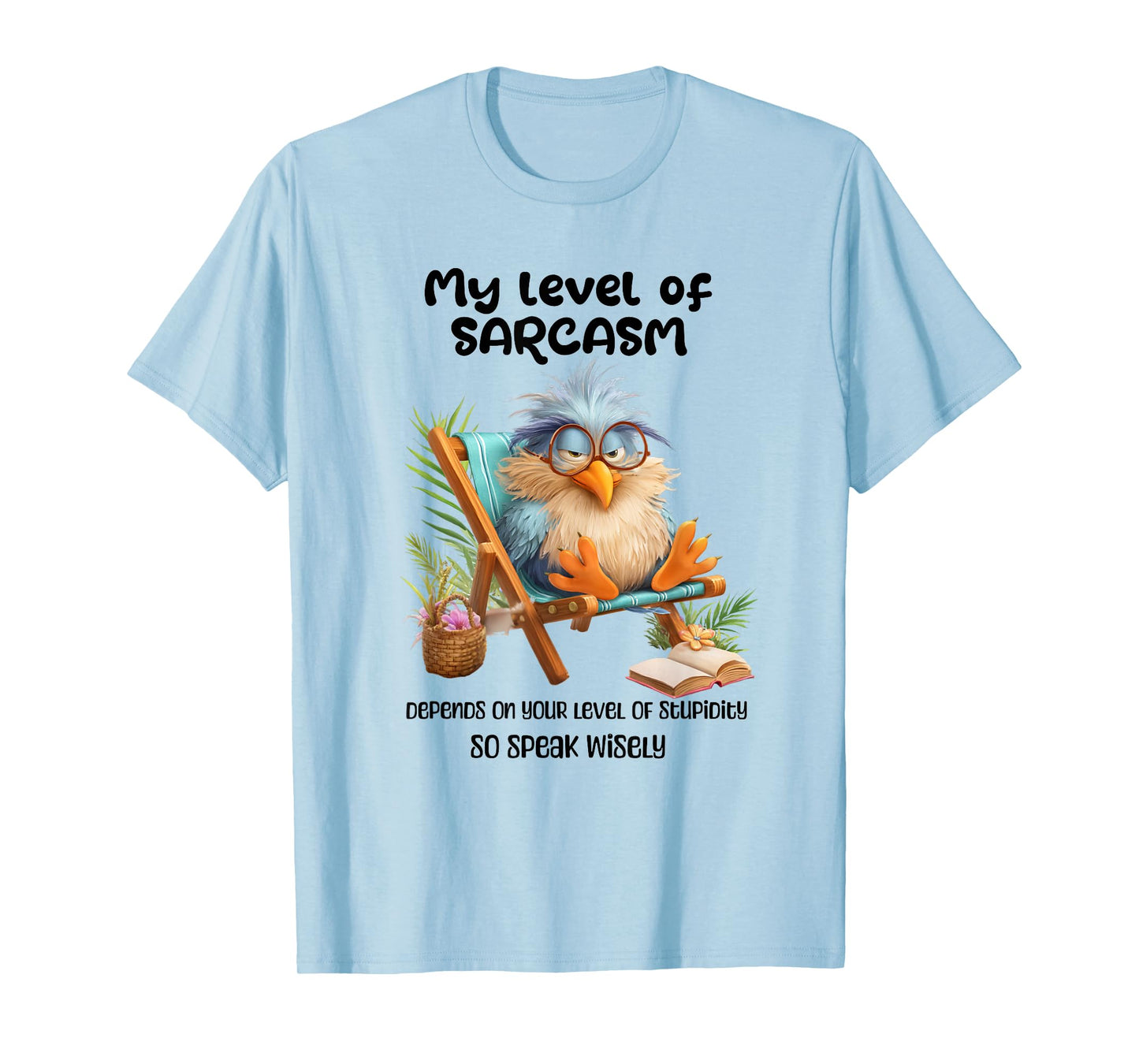 Funny Grumpy Bird Witty Quote Sarcastic Gift for Men Women T-Shirt