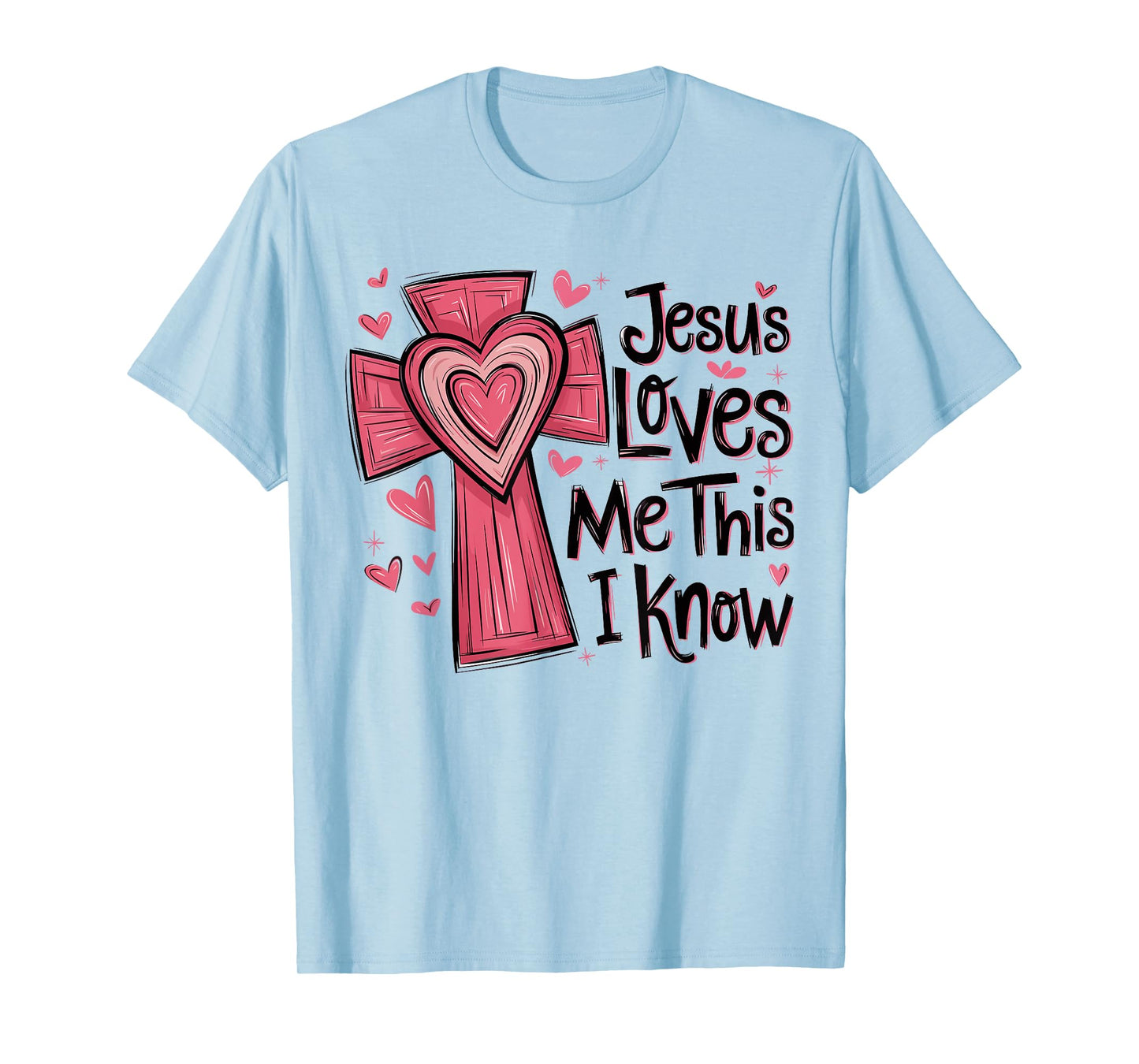 Jesus Loves me This i Know Religious Valentine Christian T-Shirt