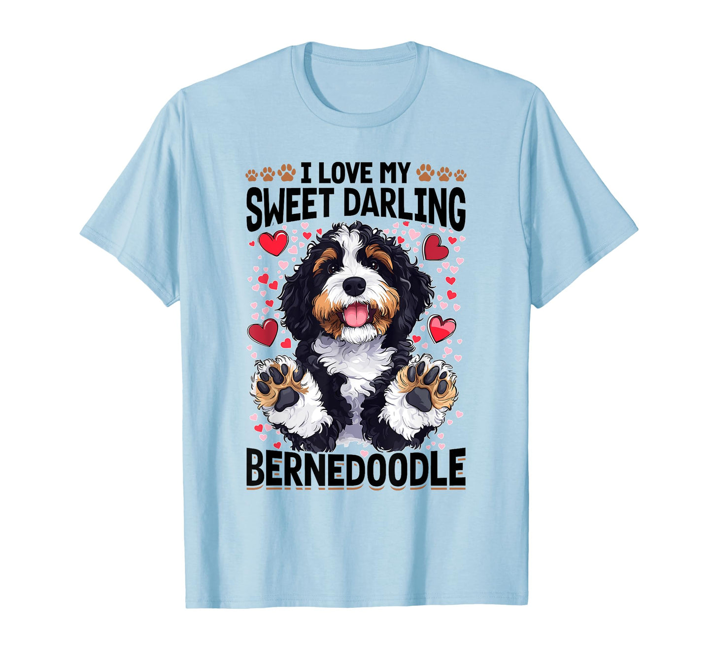 Bernedoodle Dog Breed I Love My Sweet Darling Bernedoodle T-Shirt for Men Women Kids