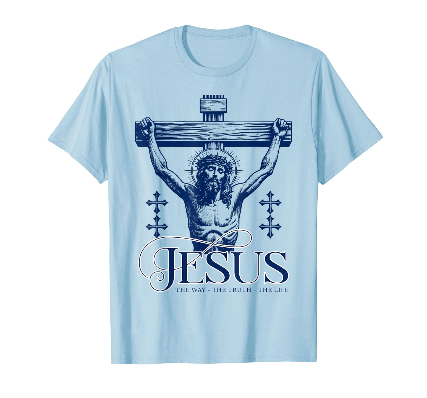 Jesus the Way Truth Life Crucifix Cross – Catholic Faith T-Shirt