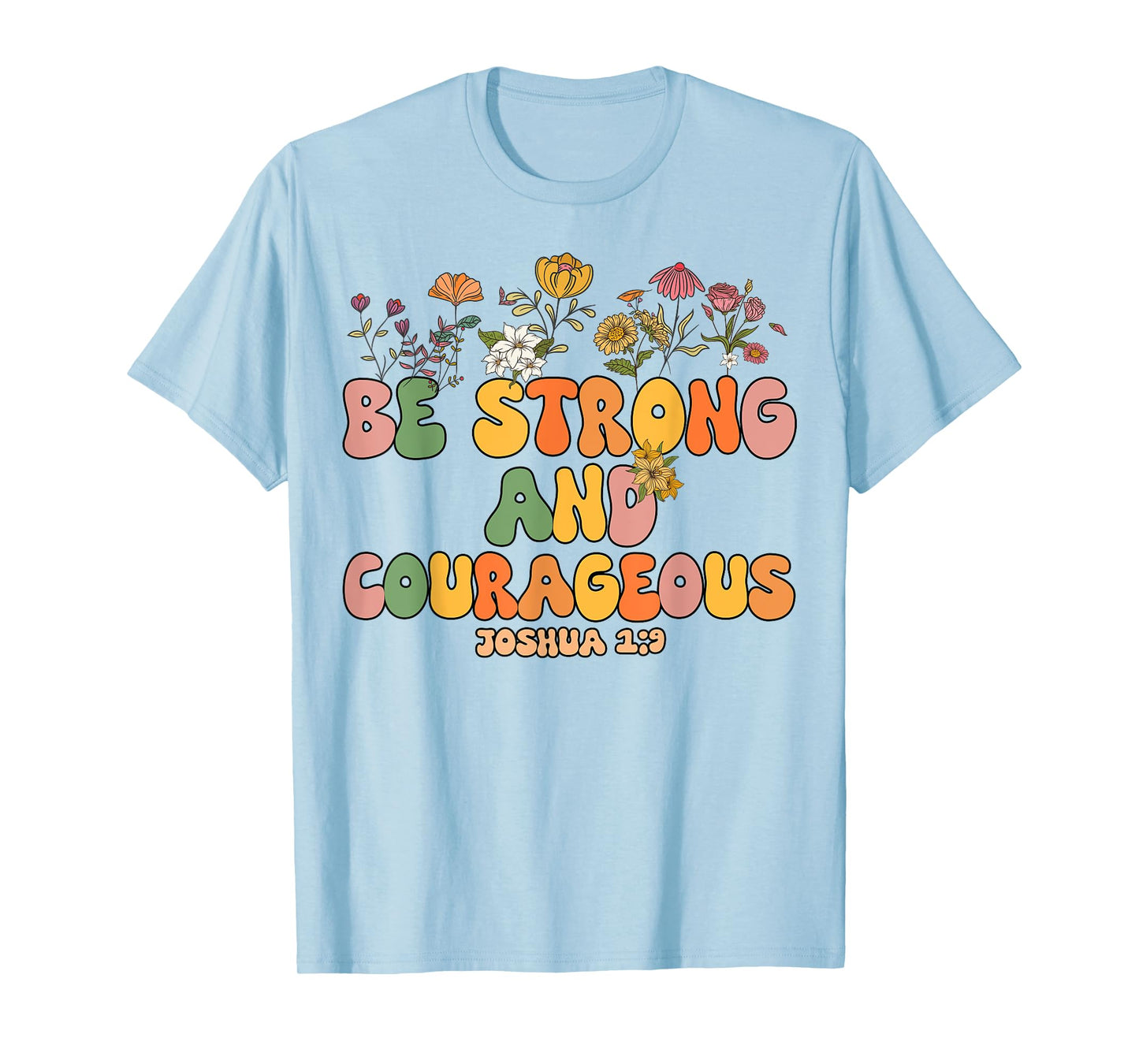 Girls Be Strong And Courageous-Shirt Groovy Kids Christian T-Shirt
