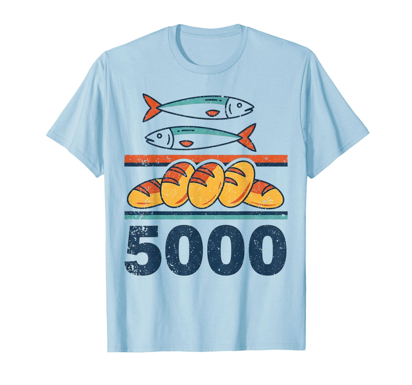 Feeding of The 5000 Five Loaves Two Fish Christian Faith T-Shirt