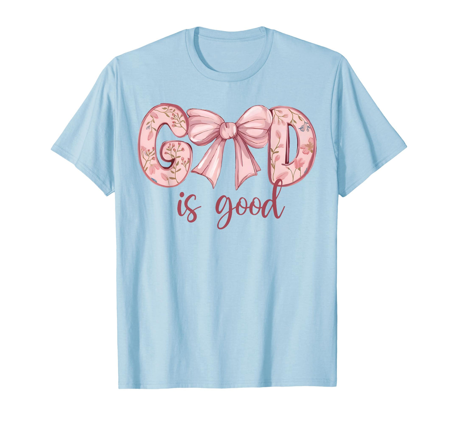 God Is Good Pink Coquette Bow Bible Verse Quote Christian T-Shirt