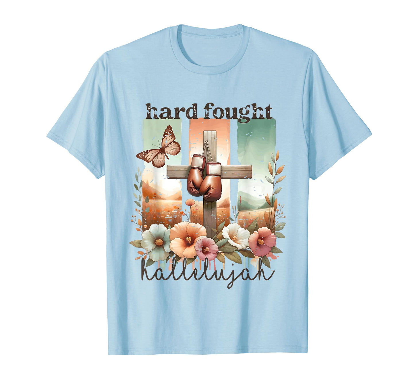 Hard Fought Hallelujah Faith God Jesus Religious Christian T-Shirt