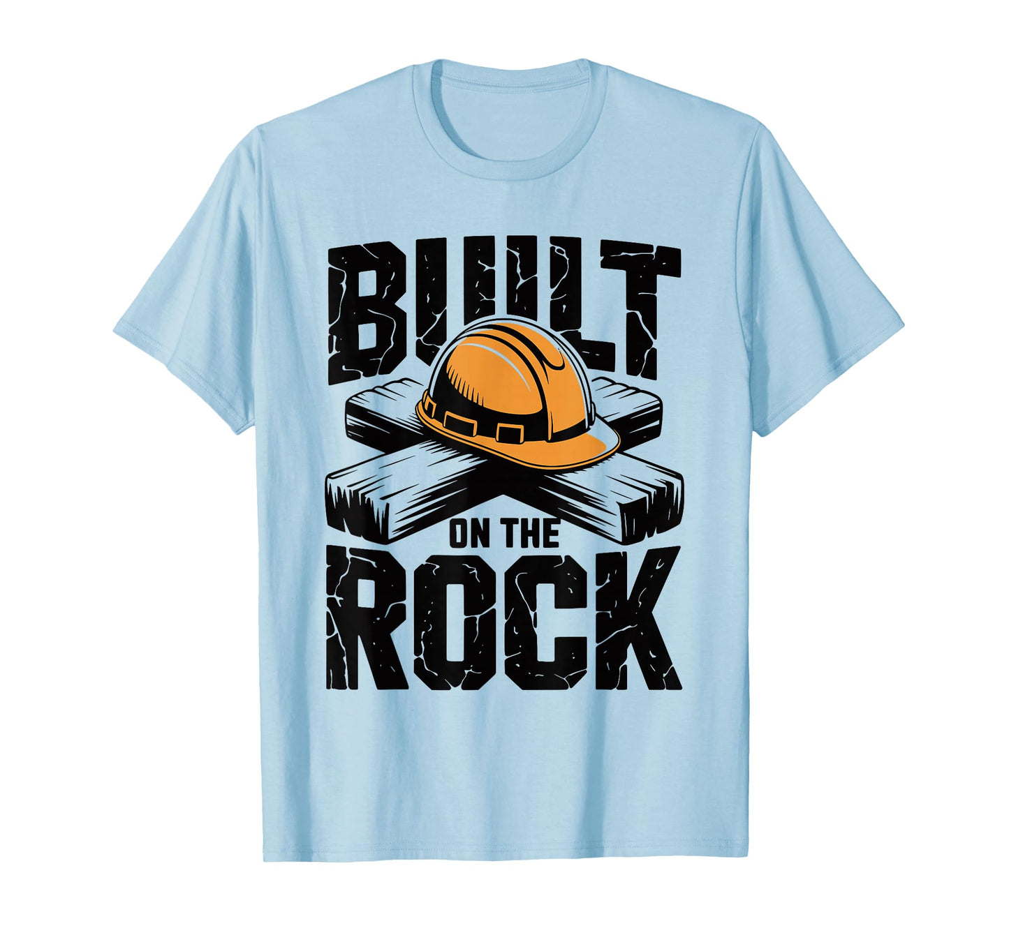 Built on The Rock Christian Faith Construction Worker T-Shirt