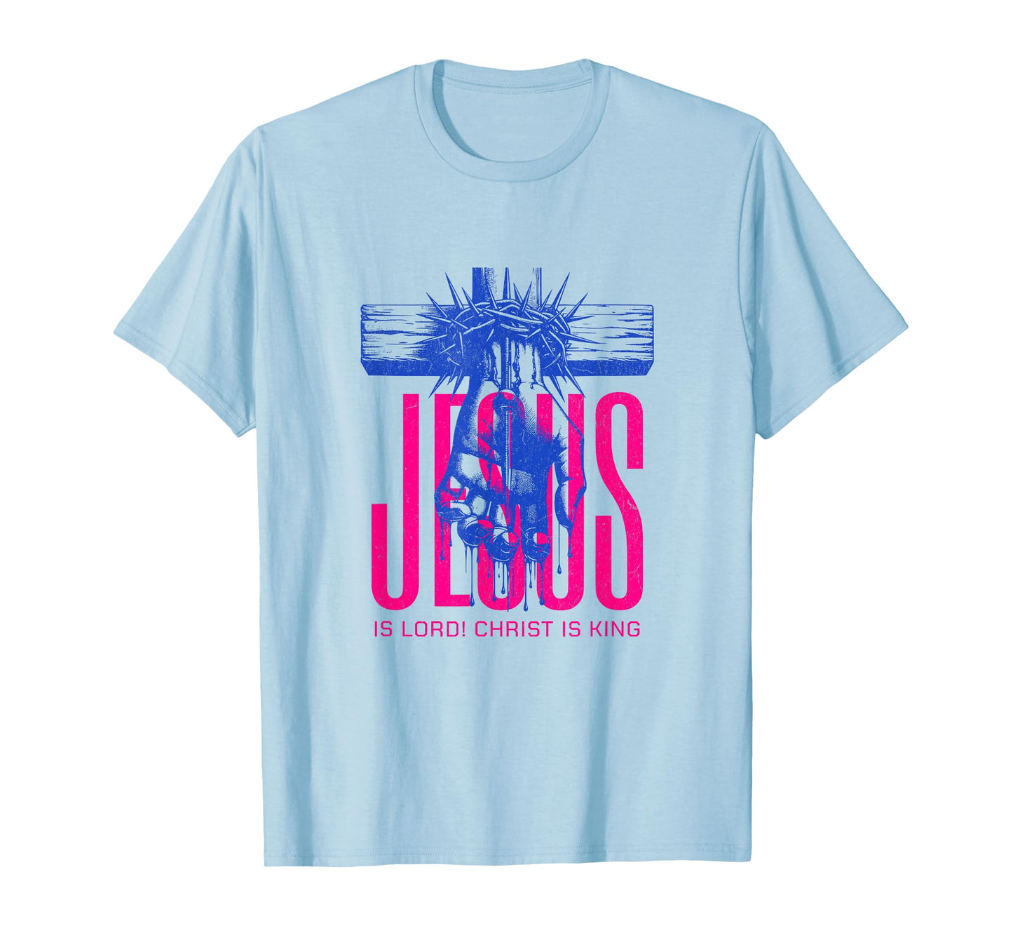 Jesus is Lord Christ is King Christian T-Shirt