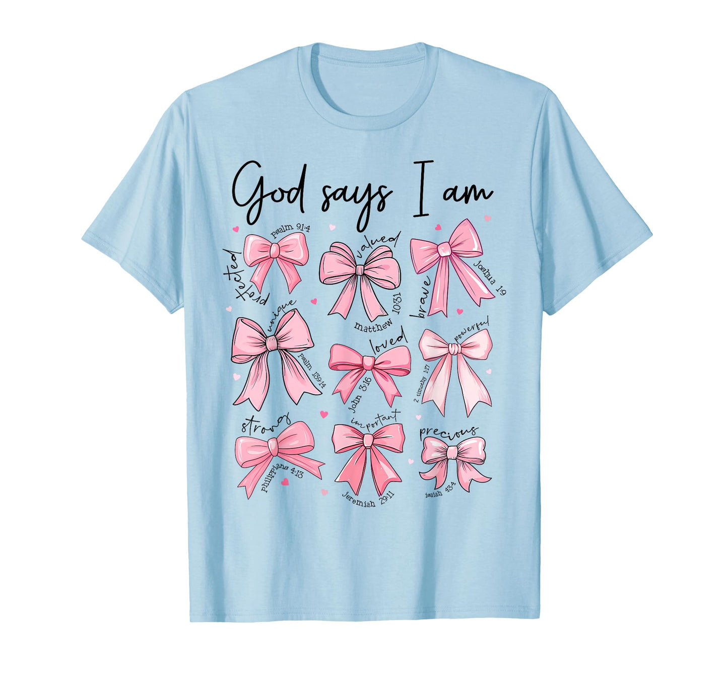 Bow God Say I Am Christian Girl Teen Women Bible Verse Jesus T-Shirt