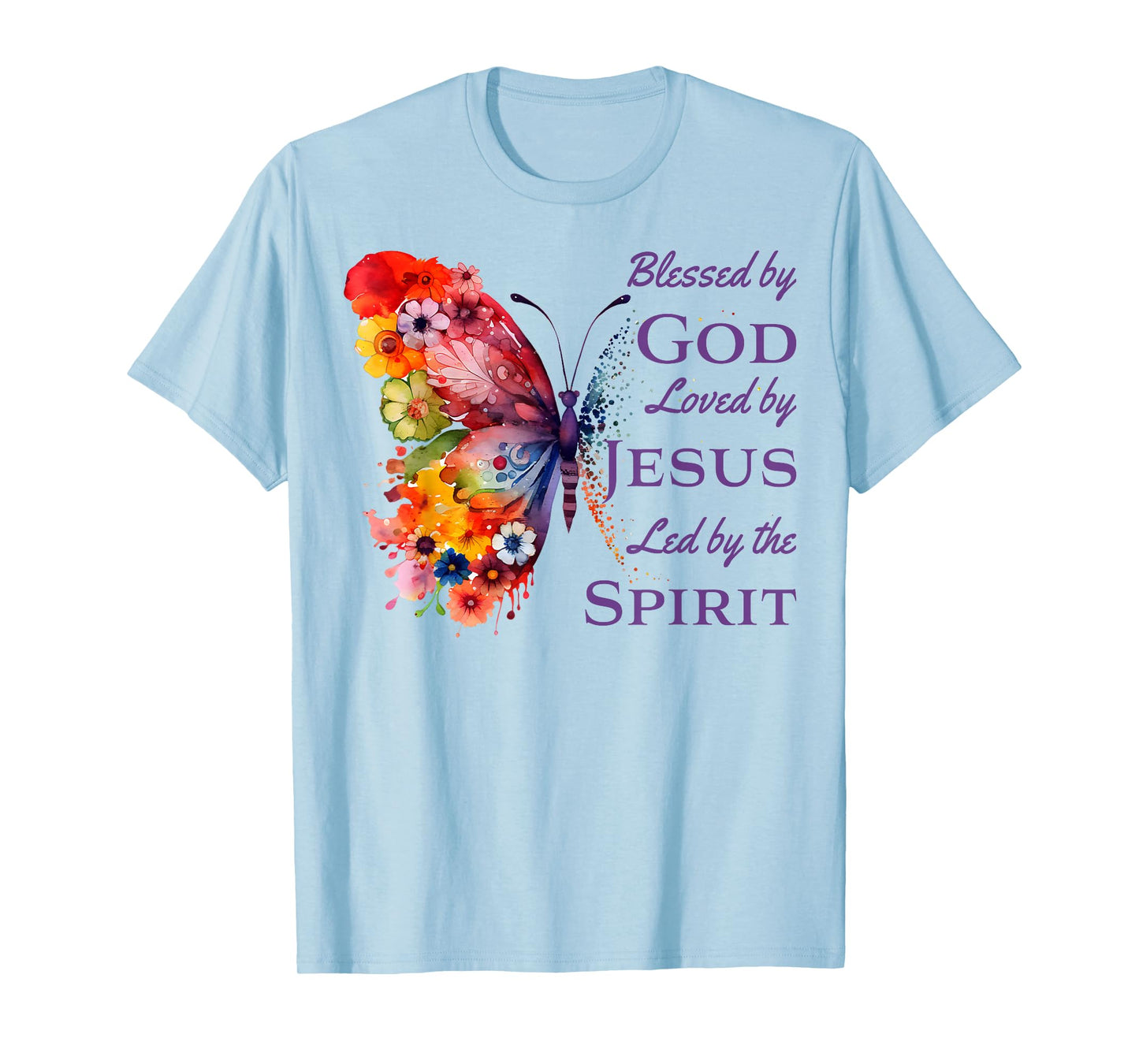 Blessed by God Loved by Jesus Butterfly And Flowers T-Shirt